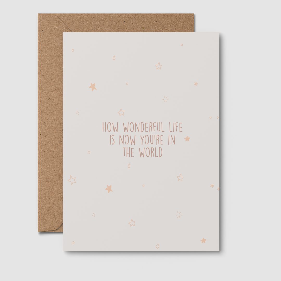 How wonderful life is. Greeting card, baby shower, newborn